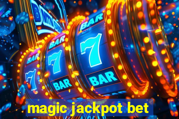 magic jackpot bet